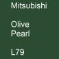 Preview: Mitsubishi, Olive Pearl, L79.